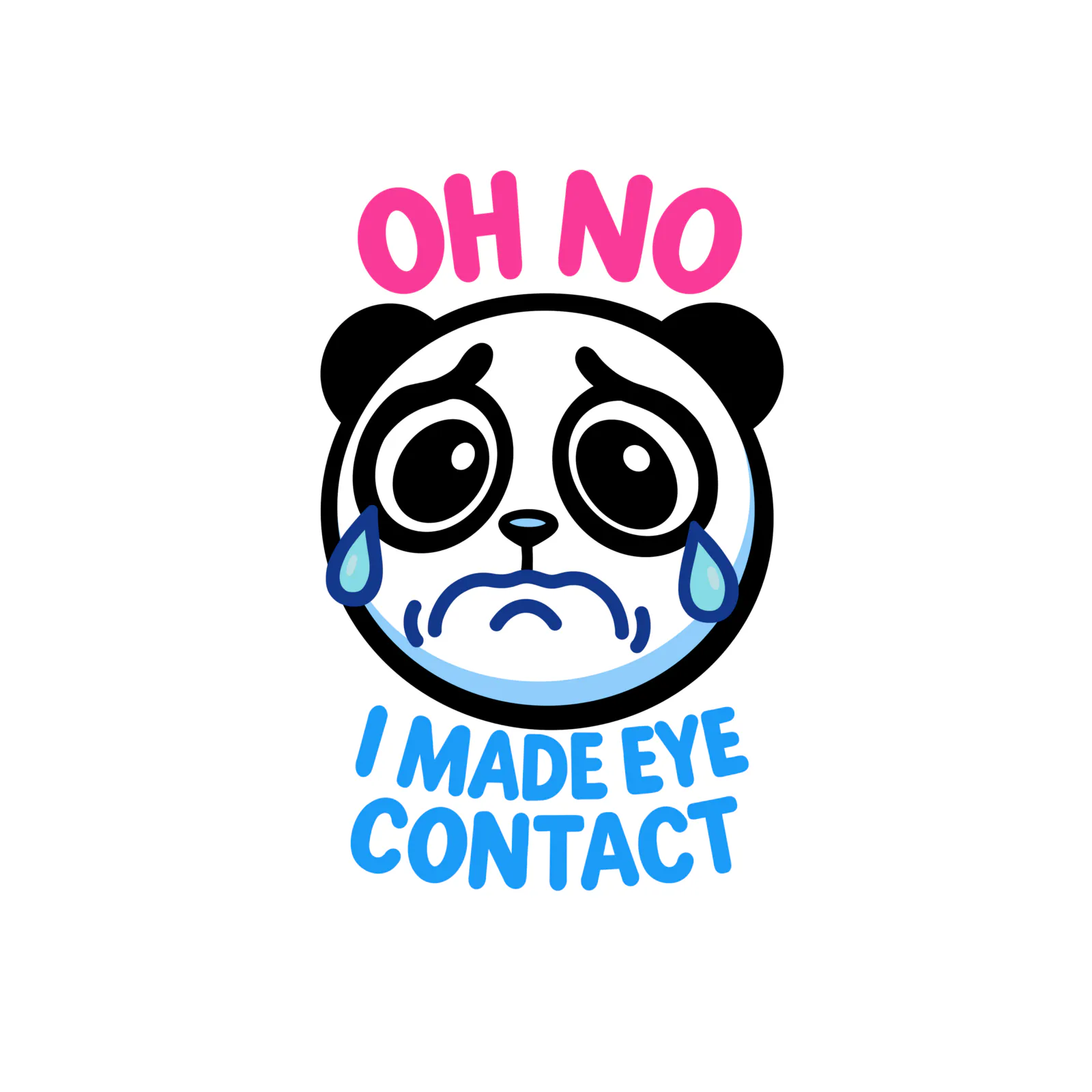 Oh no, I made eye contact – eget klistremerkedesign
